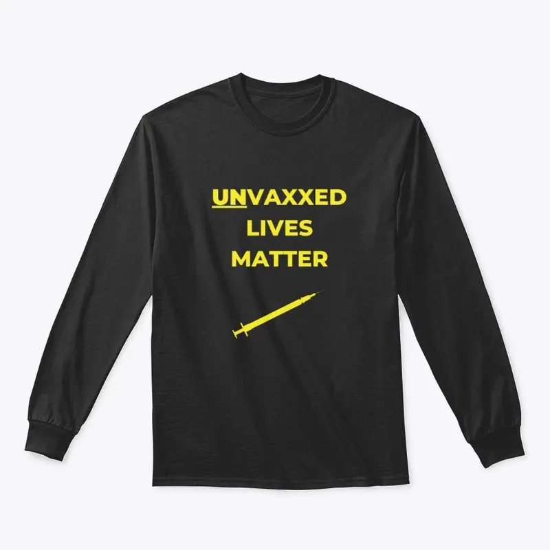 Unvaxxed Lives Matter